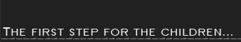 The first step for the children